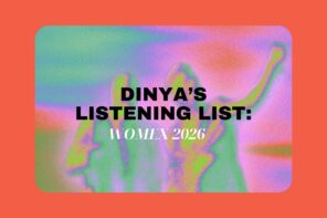DINYA’s WOMEX 26 Listening List: Sounds We’re Following